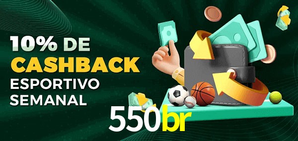 10% de bônus de cashback na 550br