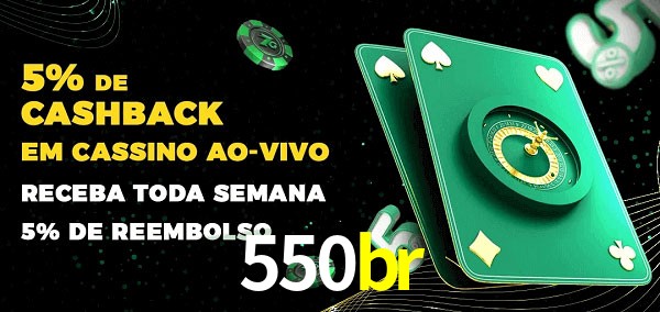 Promoções do cassino ao Vivo 550br
